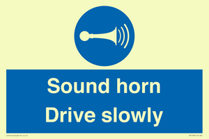 Sound horn Drive slowly